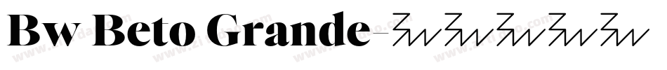Bw Beto Grande字体转换